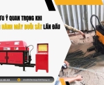 Hình ảnh 5 lưu ý quan trọng khi vận hành máy duỗi sắt lần đầu