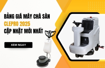 Bảng giá máy chà sàn Clepro 2025 - Cập Nhật Mới Nhất