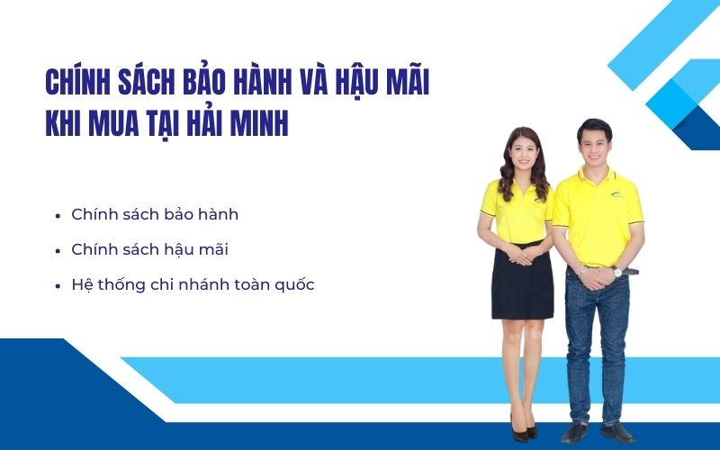 Chính sách bảo hành và hậu mãi khi mua tại Hải Minh