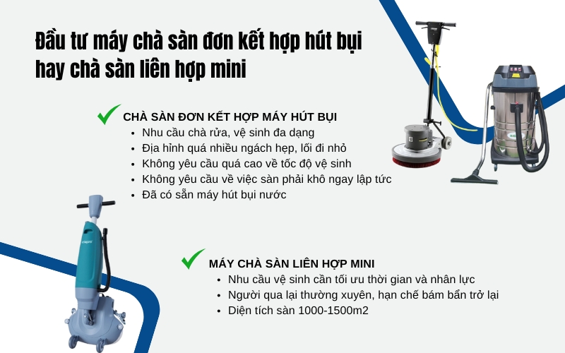 Đầu tư máy chà sàn đơn kết hợp hút bụi hay chà sàn liên hợp mini