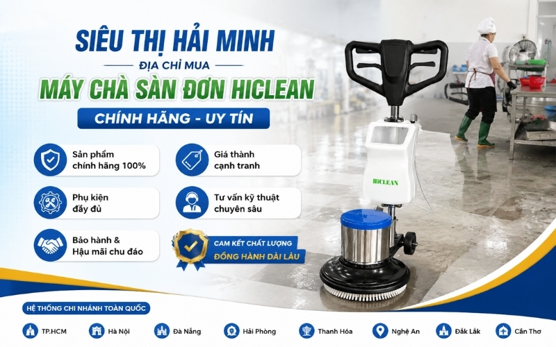 Địa chỉ mua máy chà sàn đơn Hiclean chính hãng, uy tín