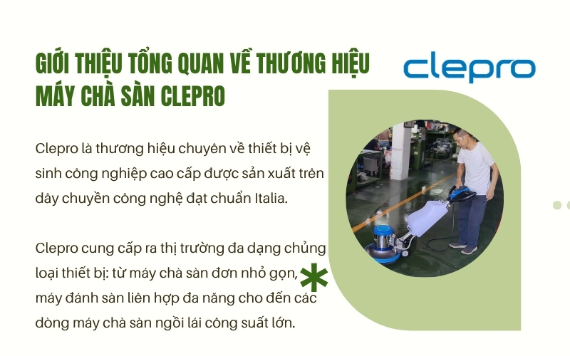 Giới thiệu tổng quan về thương hiệu máy chà sàn Clepro