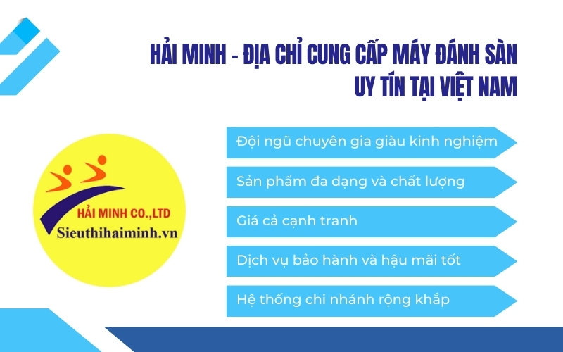 Hải Minh - Địa chỉ cung cấp máy đánh sàn uy tín tại Việt Nam