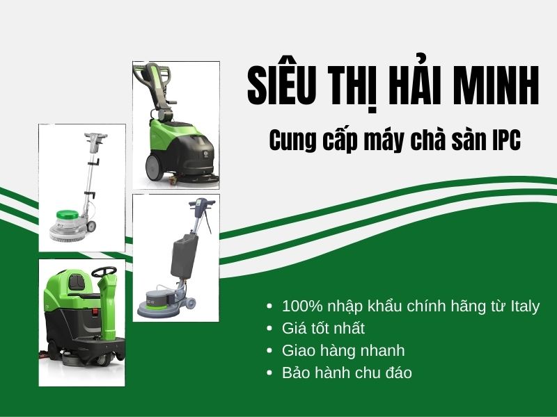 Hải Minh cung cấp máy chà sàn IPC 100% nhập khẩu chính hãng từ Italy