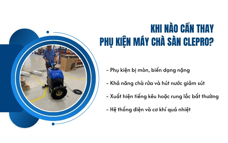 Khi nào cần thay phụ kiện máy chà sàn Clepro?