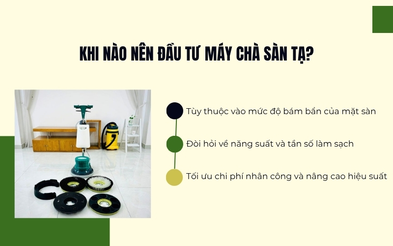 Khi nào nên đầu tư máy chà sàn tạ?