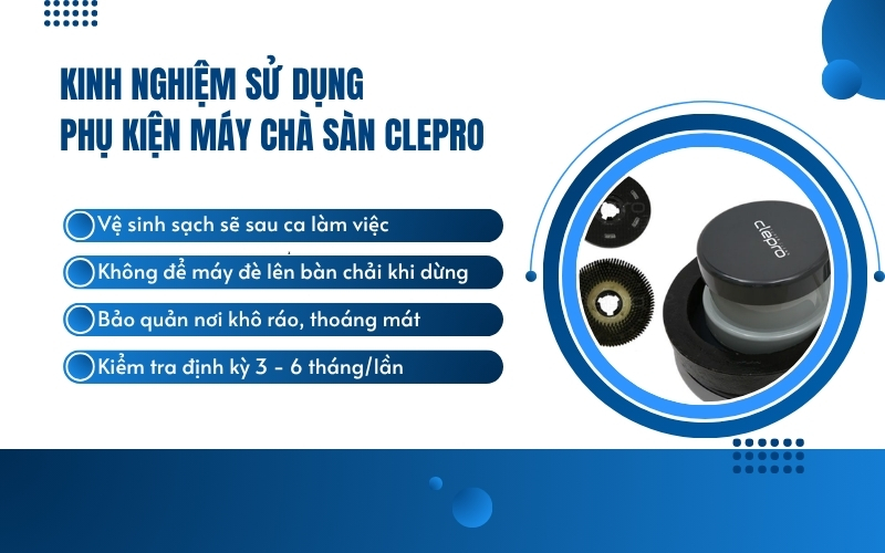 Kinh nghiệm sử dụng phụ kiện máy chà sàn Clepro