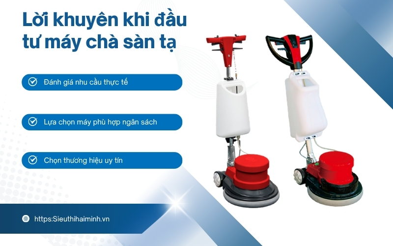 Lời khuyên khi đầu tư máy chà sàn tạ