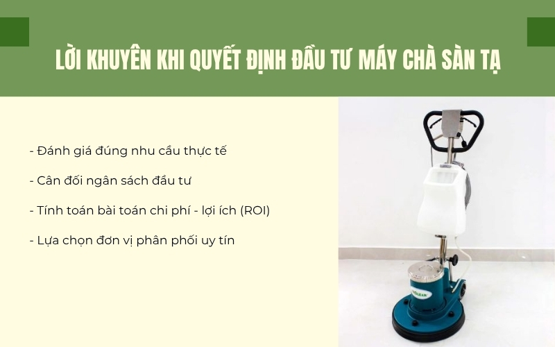 Lời khuyên khi quyết định đầu tư máy chà sàn tạ