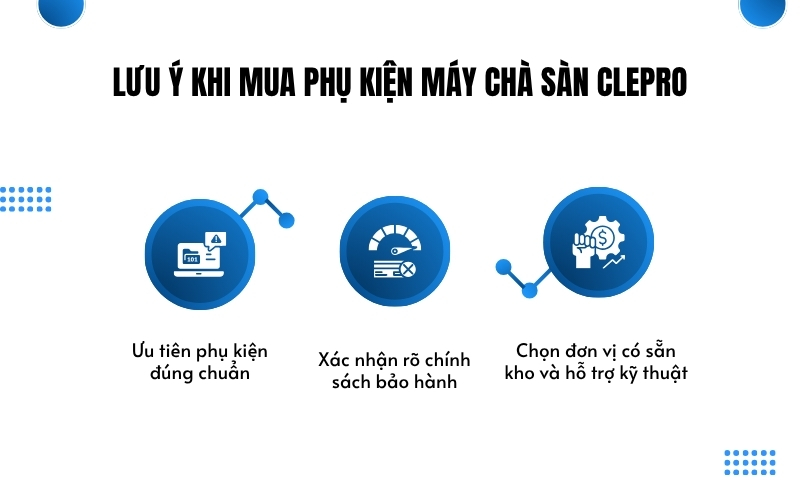 Lưu ý khi mua phụ kiện máy chà sàn Clepro