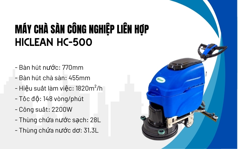 Máy chà sàn công nghiệp liên hợp Hiclean HC-500