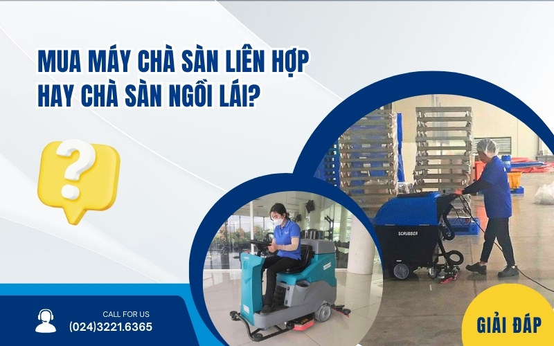 Mua Máy Chà Sàn Liên Hợp Hay Chà Sàn Ngồi Lái