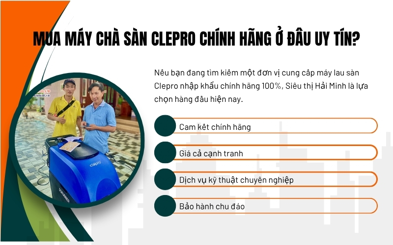 Mua máy chà sàn Clepro chính hãng ở đâu uy tín?