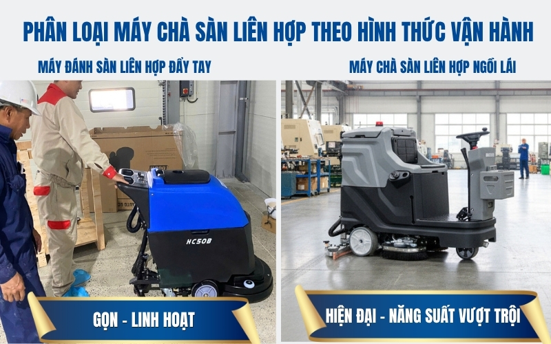 Phân loại máy chà sàn liên hợp theo hình thức vận hành