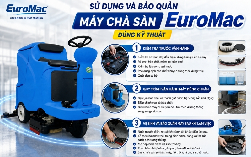 Sử dụng và bảo quản máy chà sàn EuroMac đúng kỹ thuật
