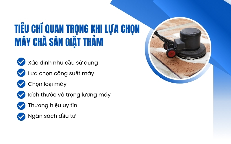Tiêu chí quan trọng khi lựa chọn máy chà sàn giặt thảm 