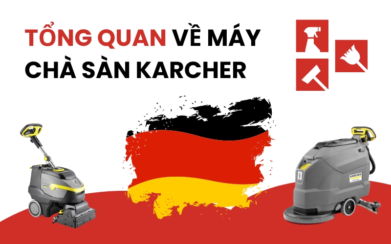 Tổng quan về máy chà sàn Karcher
