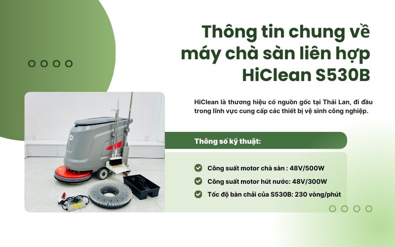 Thông tin chung về máy chà sàn liên hợp HiClean S530B
