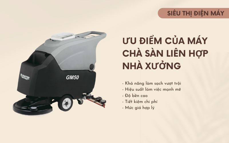 Ưu điểm của máy chà sàn liên hợp nhà xưởng