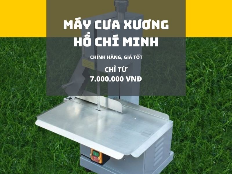 Địa chỉ phân phối máy cưa thực phẩm uy tín tại Sài Gòn