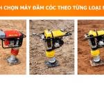 Hình ảnh [Bật mí] Cách chọn máy đầm cóc theo từng loại nền