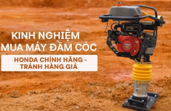 Kinh nghiệm mua máy đầm cóc Honda chính hãng – tránh hàng giả