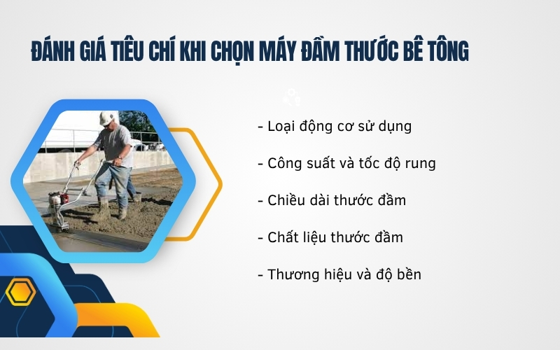 Đánh giá tiêu chí khi chọn máy đầm thước bê tông