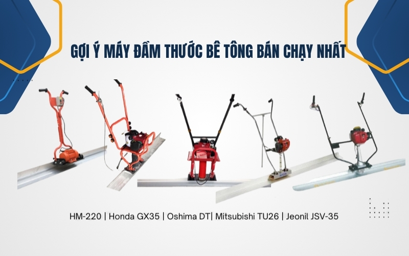 Gợi ý máy đầm thước bê tông bán chạy nhất