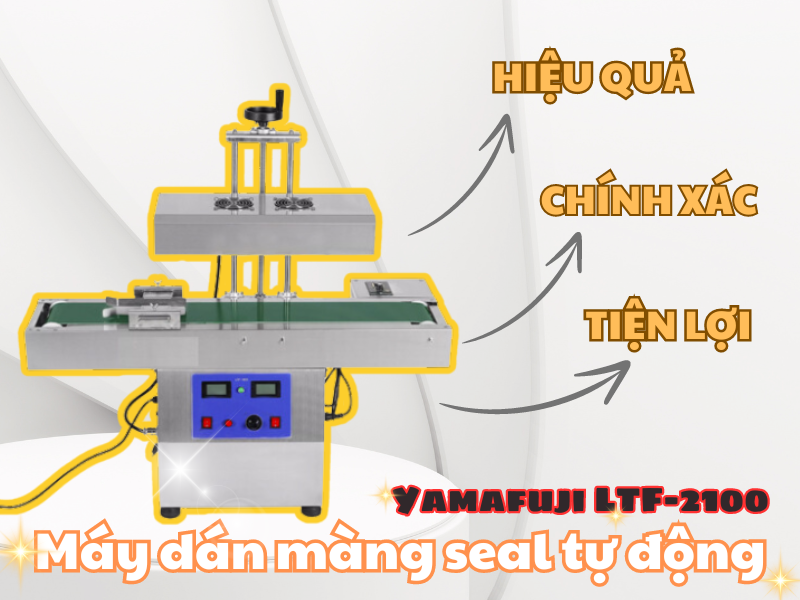Màng seal tự động, máy nào tốt?