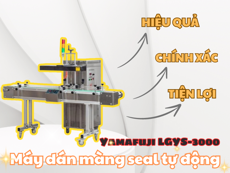 Màng seal tự động, máy nào tốt?