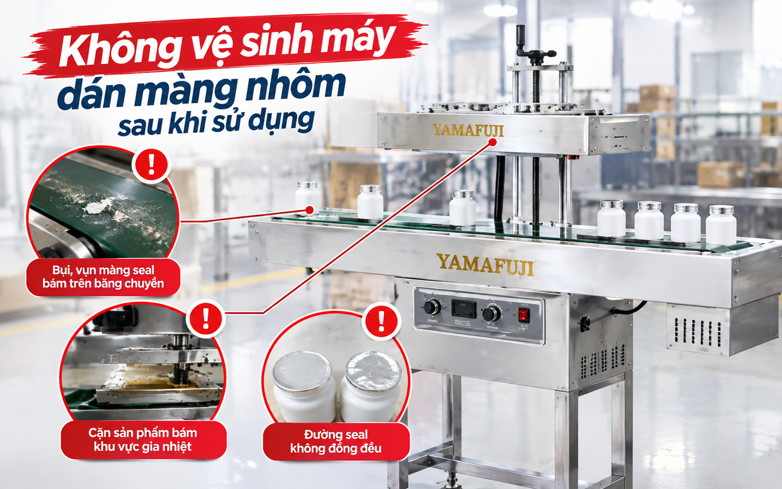 Không vệ sinh máy dán màng nhôm sau khi sử dụng