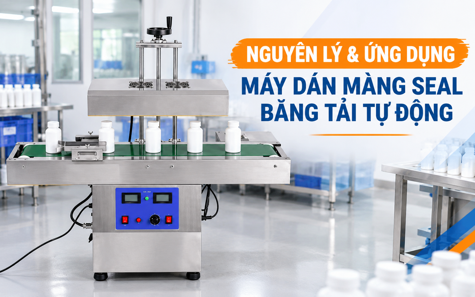 Nguyên lý hoạt động máy dán màng seal băng tải tự động