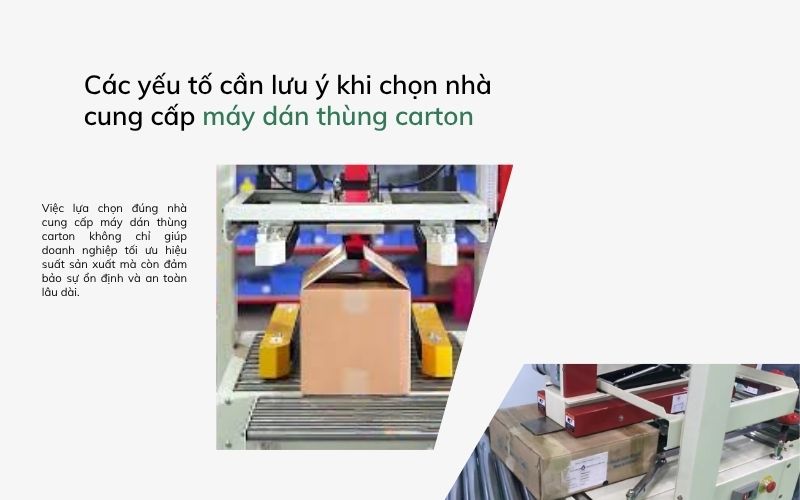 Các yếu tố cần lưu ý khi chọn nhà cung cấp máy dán thùng carton