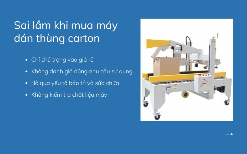 Những sai lầm khi mua máy dán thùng carton hay gặp phải