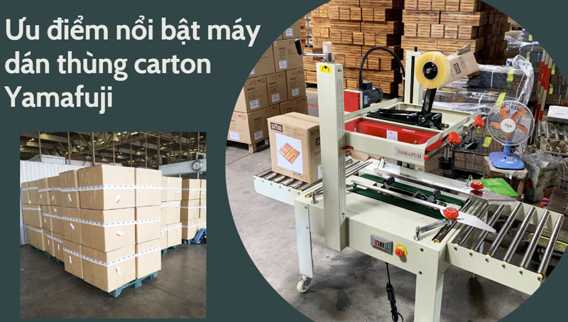 Ưu điểm nổi bật máy dán thùng carton Yamafuji