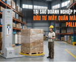 Hình ảnh Tại sao doanh nghiệp phải đầu tư máy quấn màng pallet?