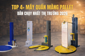 Top 4+ máy quấn màng pallet bán chạy nhất thị trường 2026