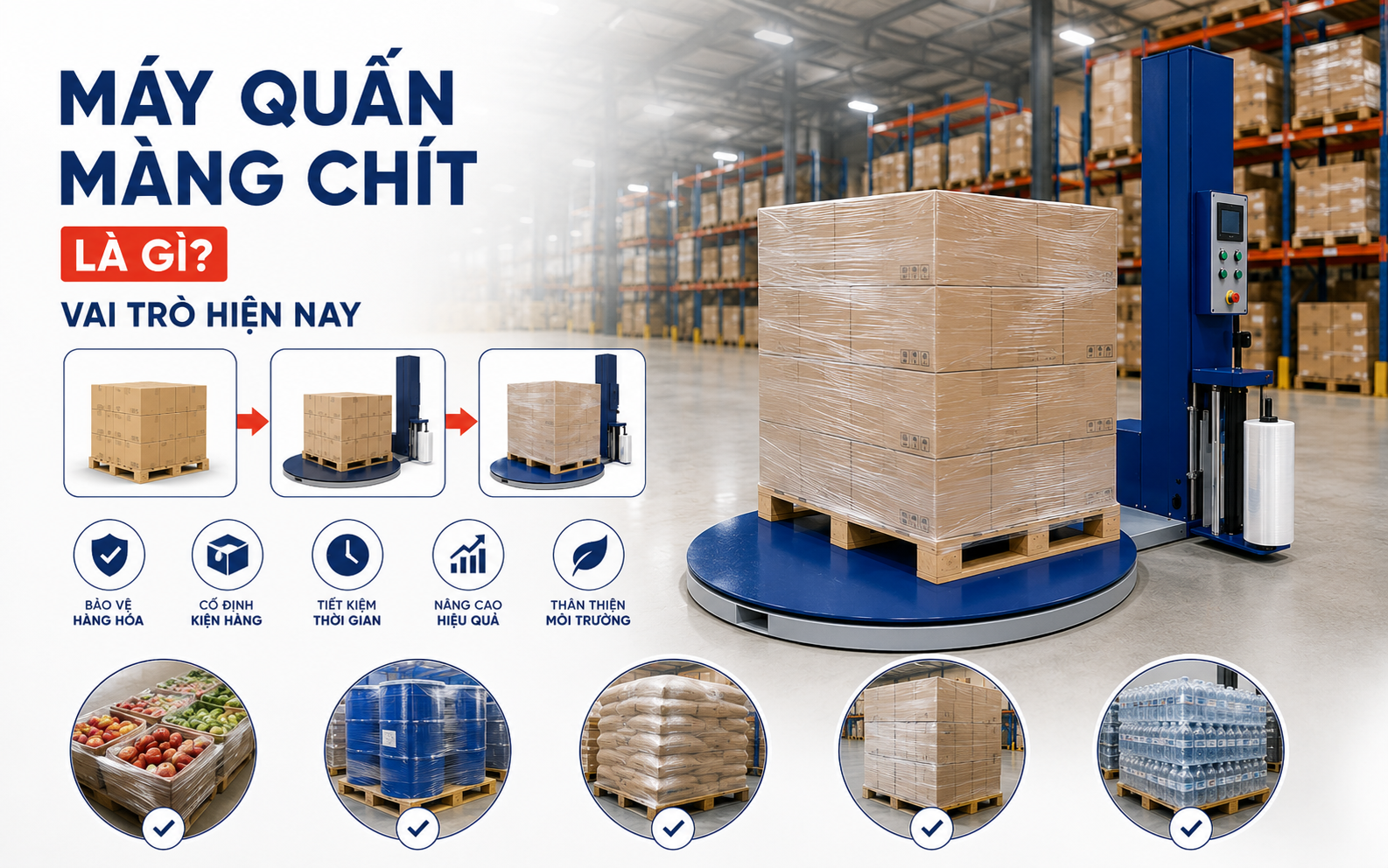 Máy quấn màng chít là gì? Vai trò hiện nay