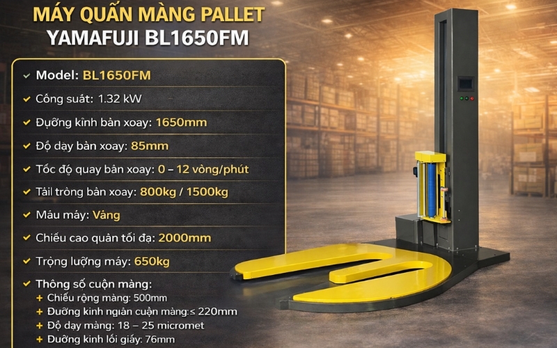 Máy quấn màng pallet Yamafuji BL1650FM