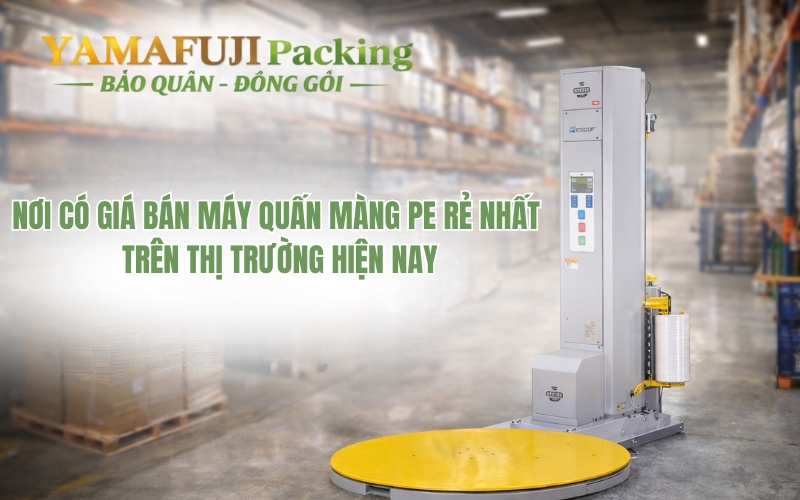 Nơi có giá bán máy quấn màng pe rẻ nhất