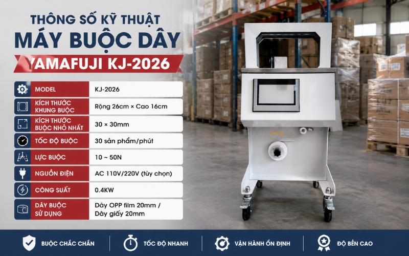 Thông số kỹ thuật máy buộc dây Yamafuji KJ-2026