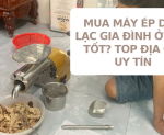 Hình ảnh Mua máy ép dầu lạc gia đình ở đâu tốt? Top địa chỉ uy tín