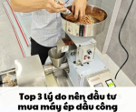 Hình ảnh Top 3 lý do nên đầu tư mua máy ép dầu công nghiệp