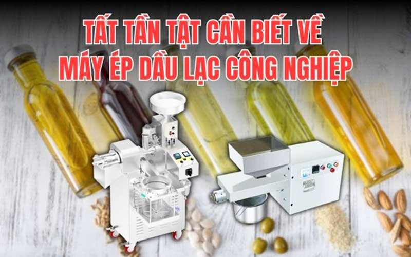 Tất tần tật cần biết về máy ép dầu lạc công nghiệp