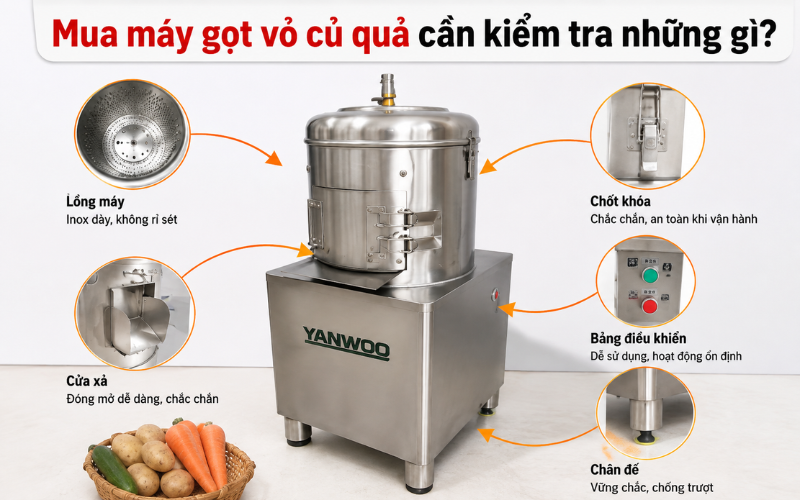 Mua máy gọt vỏ củ quả cần kiểm tra những gì?