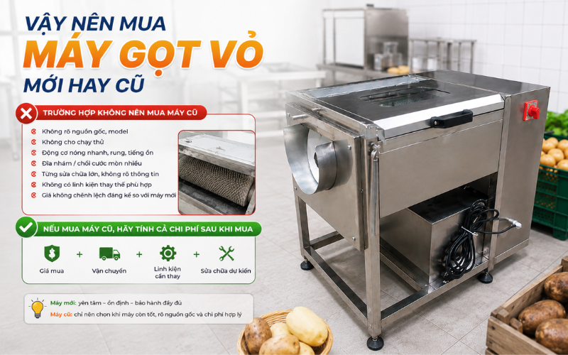 Vậy nên mua máy gọt vỏ mới hay cũ