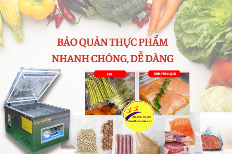 Bảo quản thực phẩm bằng máy hút chân không an toàn hơn