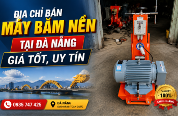 Địa Chỉ Bán Máy Băm Nền Tại Đà Nẵng Giá Tốt, Uy Tín