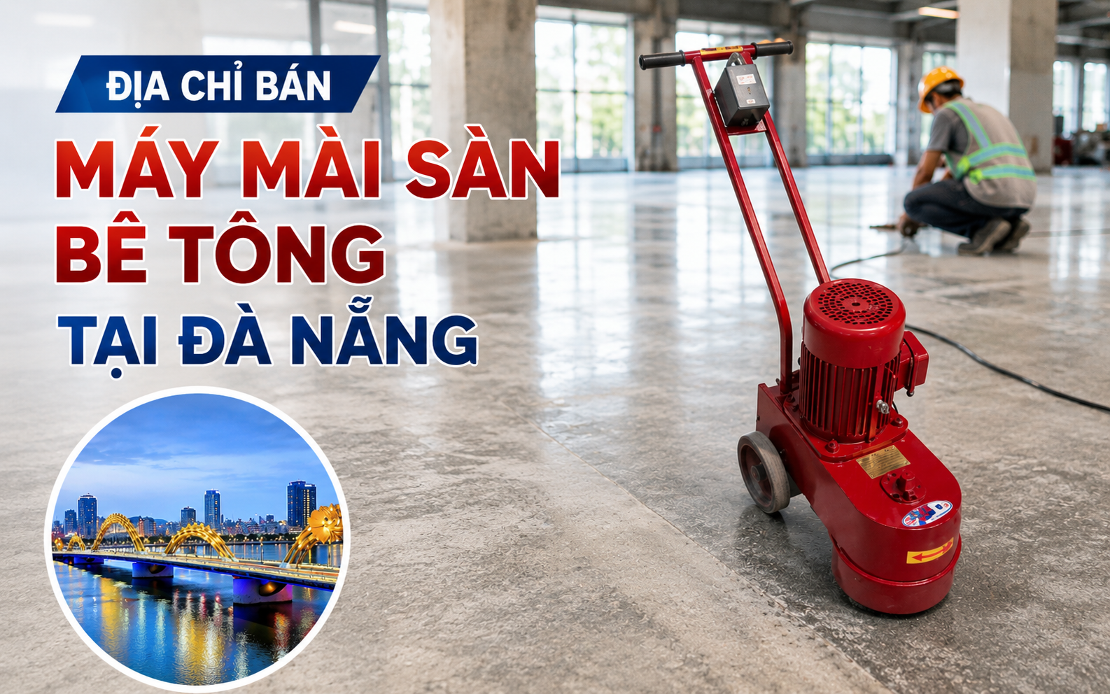 Địa chỉ bán máy mài sàn bê tông tại Đà Nẵng