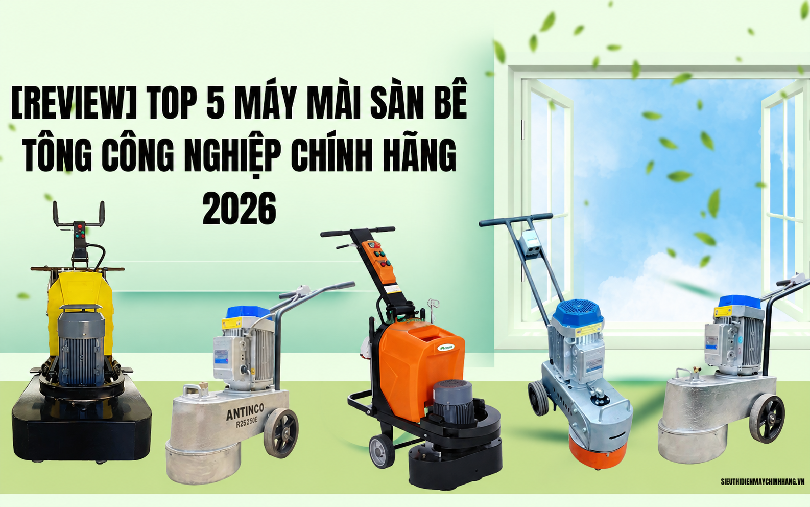 Top 5 máy mài sàn bê tông công nghiệp giá tốt - Chính hãng 2026